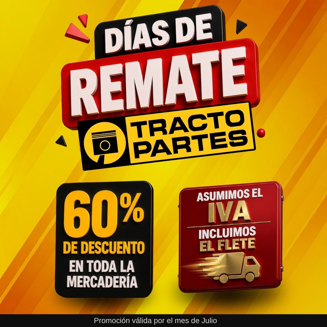 Días de Remate Tracto Partes: 60% de descuento en toda la mercadería — asumimos el IVA e incluimos el flete. Promoción válida por el mes de julio.